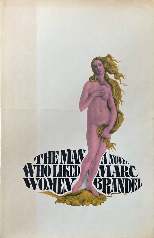 The Man Who Liked Women by Marc Brandel 1972 Simon & Schuster Hardcover First