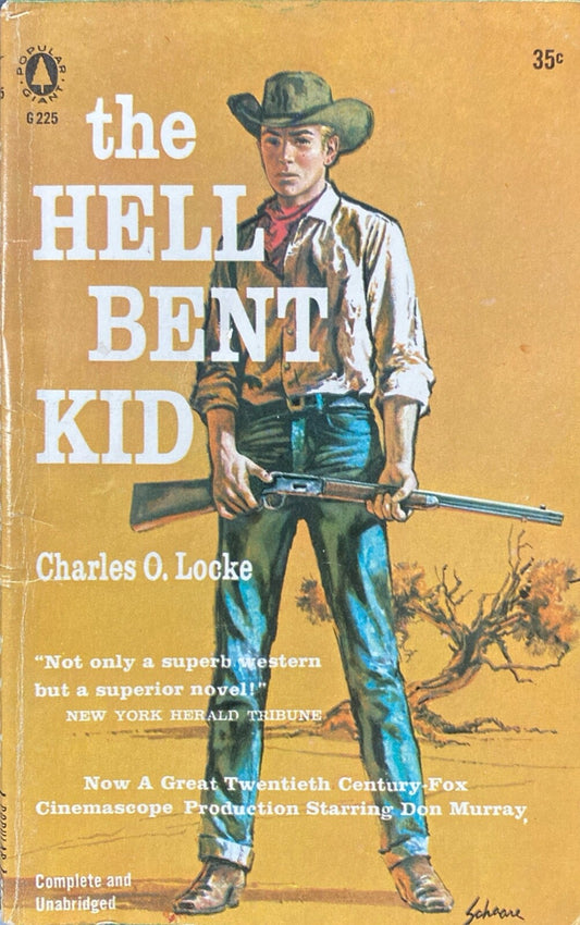 The Hell Bent Kid by Charles O. Locke 1957 Popular Giant G225 Paperback Movie