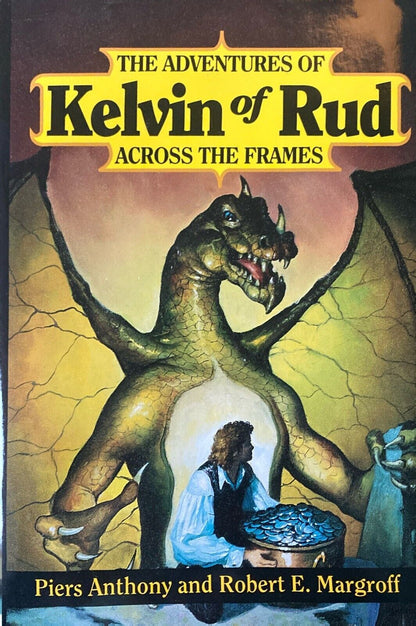 Adventures of Kelvin of Rud: Across the Frames by Anthony & Margroff Hardcover