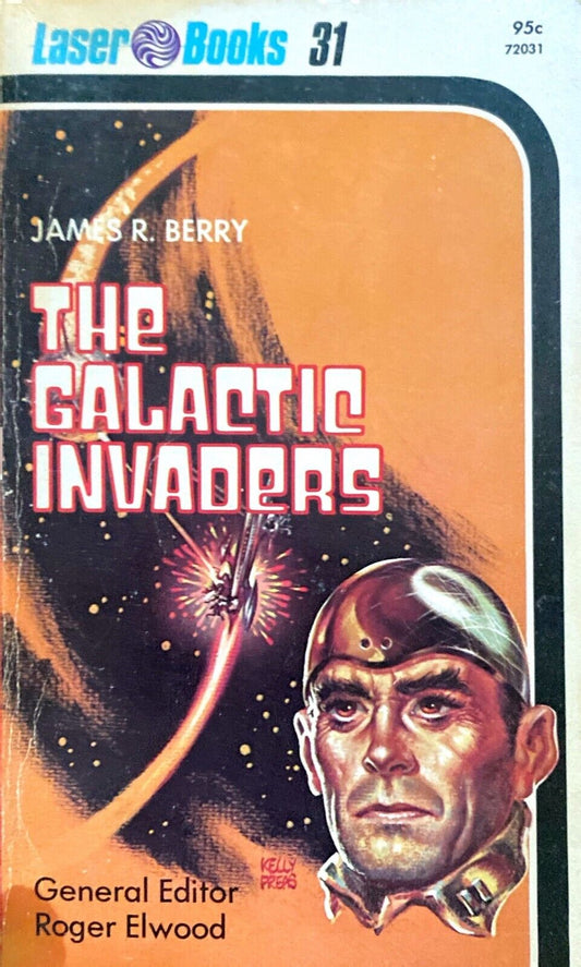The Galactic Invaders by James R. Berry 1976 Laser Paperback #31