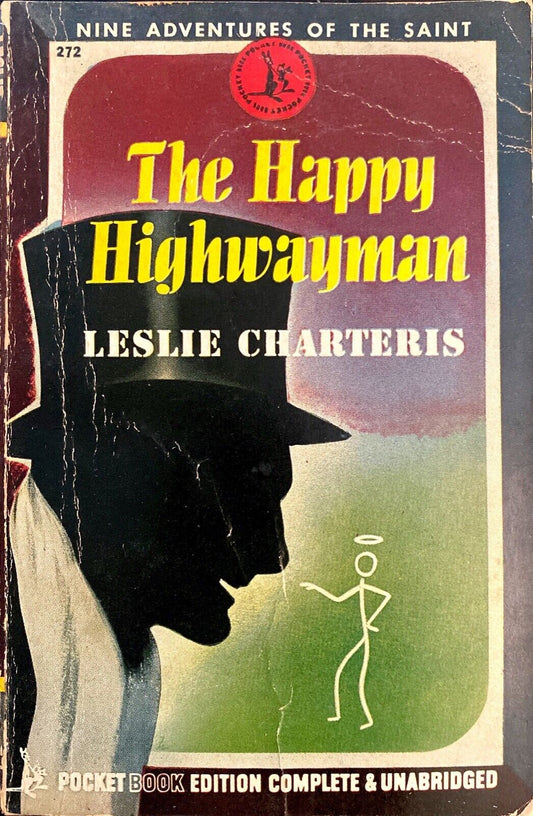 The Happy Highwayman by Leslie Charteris 1945 Pocket 272 Paperback