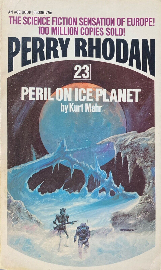 Perry Rhodan 23: Peril On Ice Planet by Kurt Mahr 1973 Ace Paperback