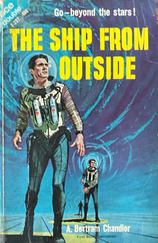Beyond the Galactic Rim/The Ship From Outside by Chandler 1963 Ace Double F-237