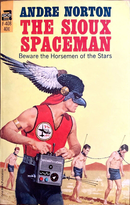 The Sioux Spaceman by Andre Norton 1960 Ace F-408 Paperback