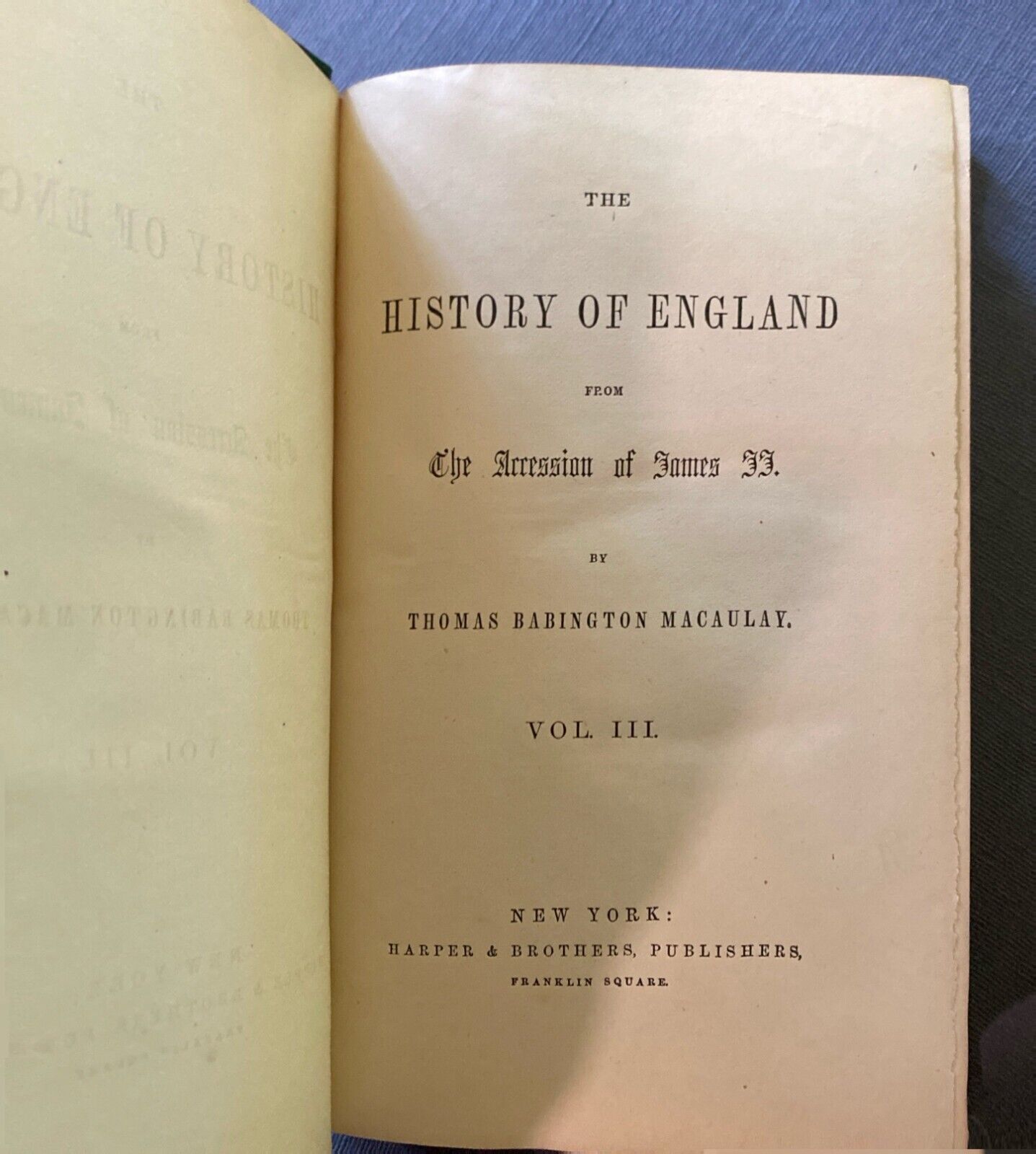 History of England Volume III by Thomas Babington Macauly 1898 Harper & Brothers