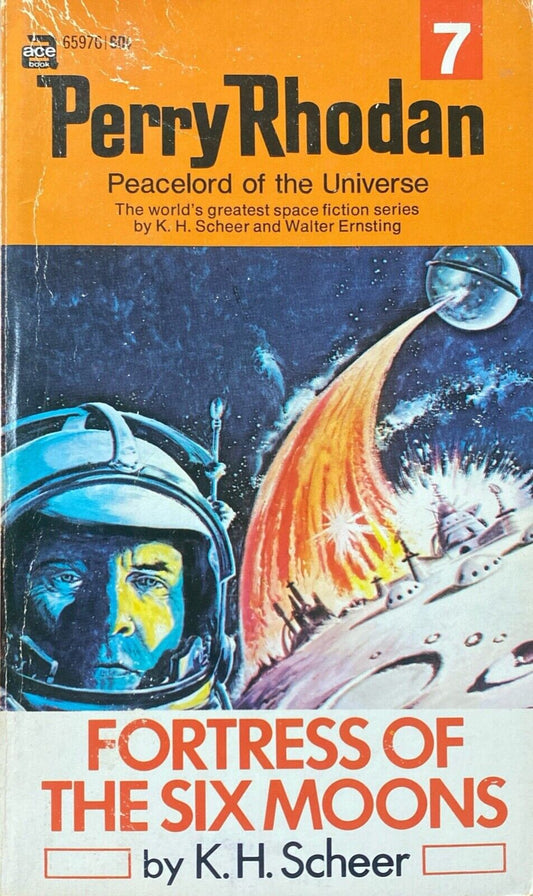 Perry Rhodan 7: Fortress of the Six Moons by K.H. Scheer 1971 Ace Paperback
