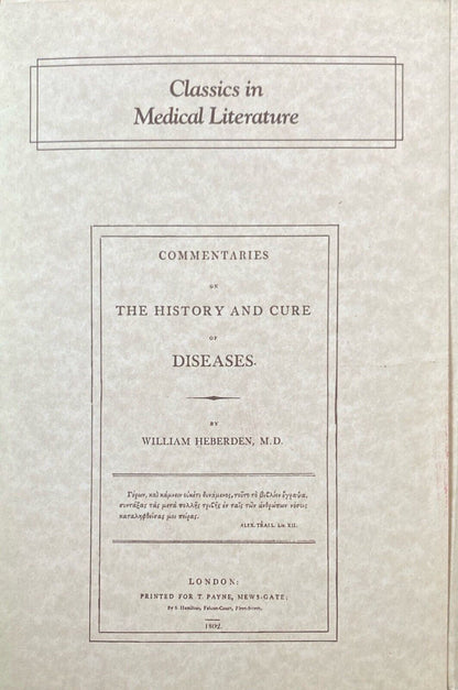Classics in Medical Literature: Commentaries on the History and Cure of Diseases
