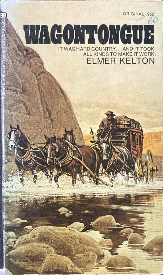 Wagontongue by Elmore Kelton 1972 Ballantine Paperback