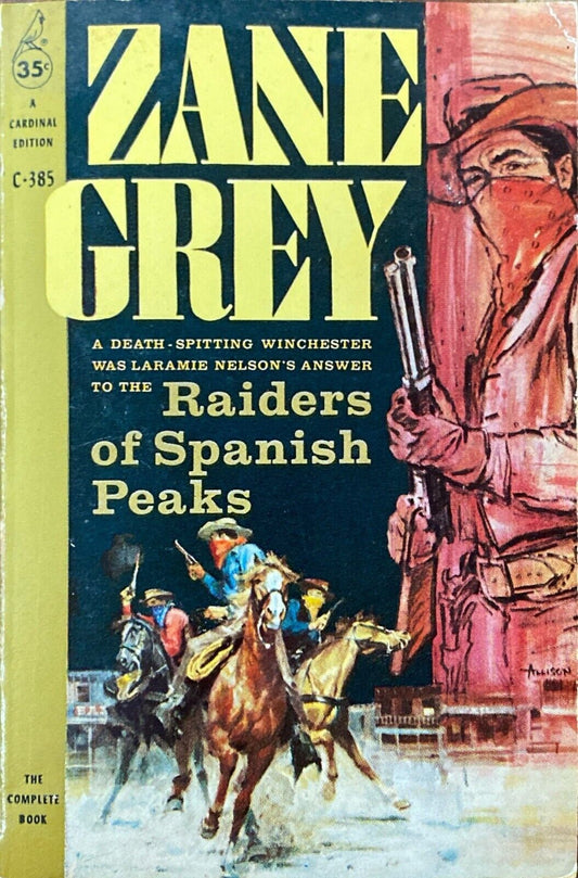 Raiders of Spanish Peaks by Zane Grey 1960 Pocket Cardinal C-385 Paperback First