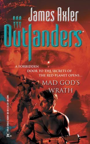 Outlanders: Mad God's Wrath by James Axler 2004 Gold Eagle Paperback