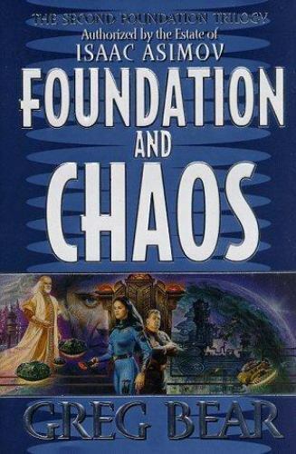 Foundation and Chaos by Greg Bear 1998 Harper Prism Hardcover BCE