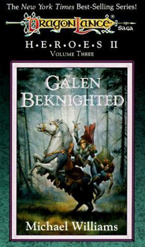 Galen Beknighted by Michal Williams 1990 Paperback Dragonlance Heroes II