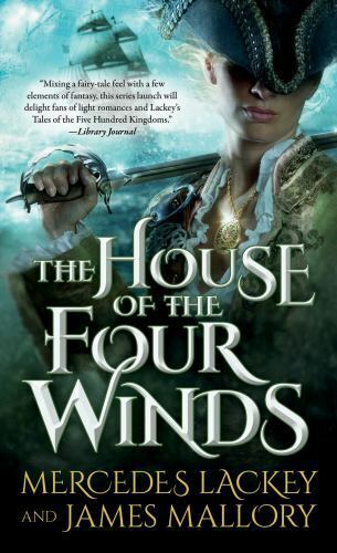 The House of the Four Winds by Mercedes Lackey & James Mallory Tor Paperback