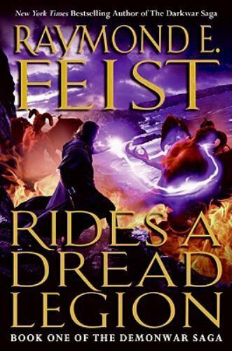 Rides a Dread Legion by Raymond E. Feist 2009 Hardcover Demonwar Saga Book 1