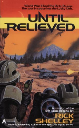 Until Relieved by Rick Shelley 2001 Ace Paperback