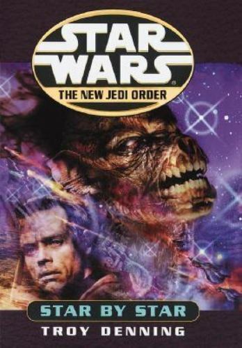 Star Wars: The New Jedi Order - Star by Star by Denning 2001 Del Rey Hardcover
