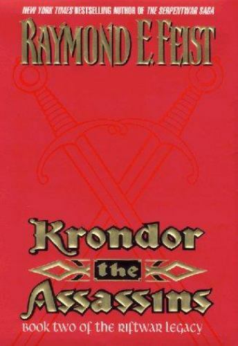 Krondor the Assassins by Raymond E. Feist 1999 Hardcover Riftwar Legacy Book 2