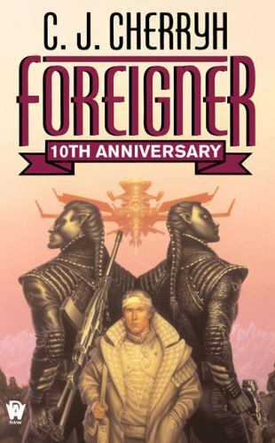 Foreigner by C.J. Cherryh 2004 Daw Paperback 10th Anniversary
