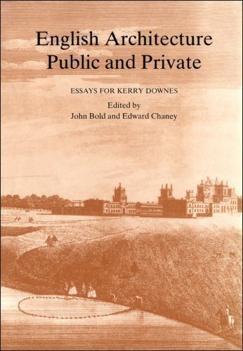 English Architecture Public and Private edited by Bold & Chaney 2003 Hardcover