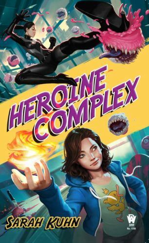 Heroine Complex by Sarah Kuhn 2017 Daw Fantasy Paperback