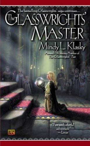 Glasswrights' Master by Mindy L. Klasky 2004 Roc Paperback