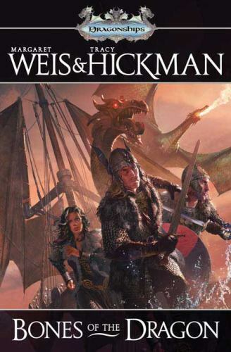 Bones of the Dragon by Margaret Weis & Tracy Hickman 2009 Tor Hardcover