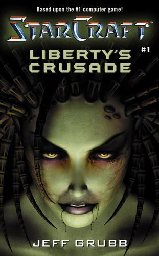 Starcraft: Liberty's Crusade by Jeff Grubb 2001 Pocket Paperback