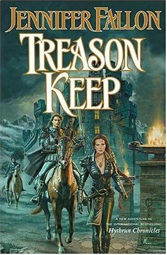 Treason Keep by Jennifer Fallon 2004 Tor Hardcover