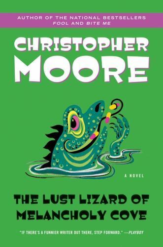 The Lust Lizard of Melancholy Cove by Christopher Moore Trade Paperback