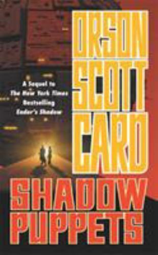 Shadow Puppets by Orson Scott Card 2003 Tor Paperback