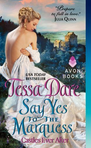 Say Yes to the Marquess by Tessa Dare 2015 Avon Paperback
