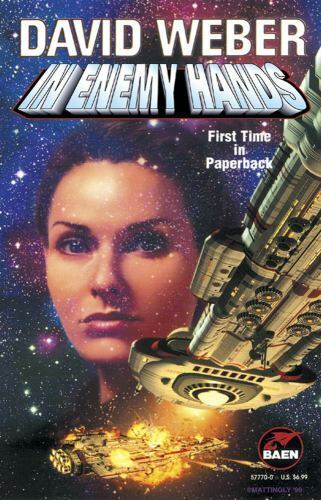In Enemy Hands by David Weber 2007 Baen Paperback Honor Harrington Book 7