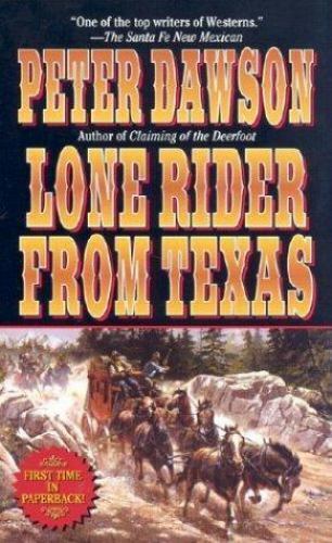 Lone Rider From Texas by Peter Dawson 2003 Leisure Paperback